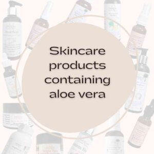 Skincare products aloe vera